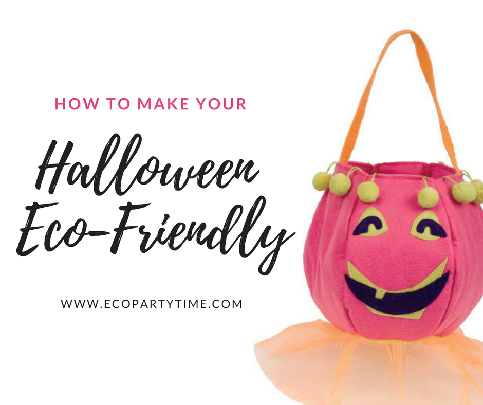 Ecopartytime: Ways to Make Your Halloween Eco-Friendly 